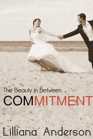Commitment by Lilliana Anderson