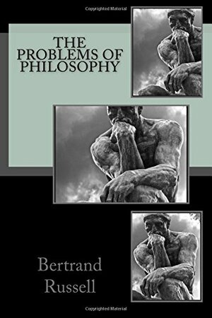 The Problems of Philosophy by Bertrand Russell