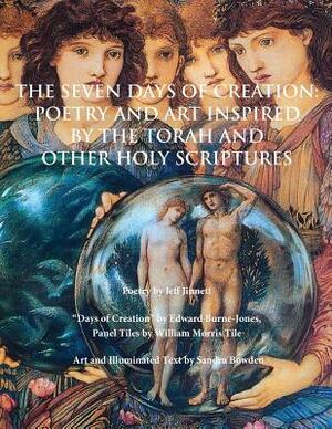 The Seven Days of Creation: Poetry and Art Inspired by the Torah and Other Holy Scriptures by 