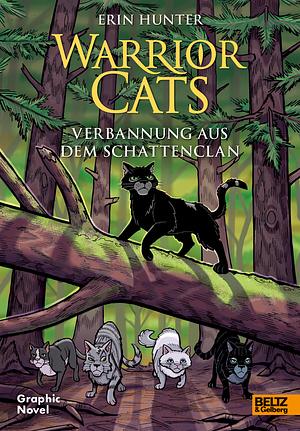 Warrior Cats - Verbannung aus dem SchattenClan: Graphic Novel by Erin Hunter
