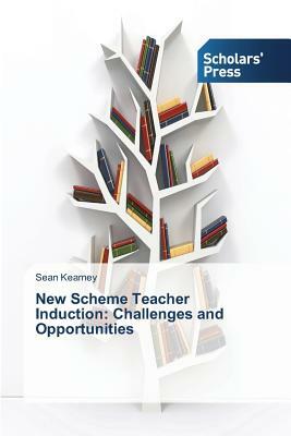 New Scheme Teacher Induction: Challenges and Opportunities by Sean Kearney