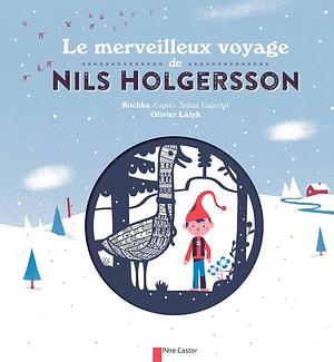 Le merveilleux voyage de Nils Holgersson by Selma Lagerlöf