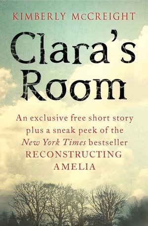 Clara's Room by Kimberly McCreight
