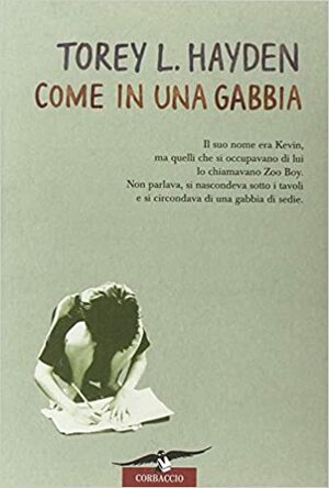 Come in una gabbia by Torey Hayden