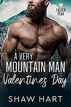 A Very Mountain Man Valentine's Day by Shaw Hart