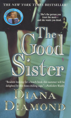 The Good Sister by Diana Diamond