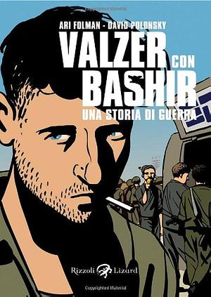 Valzer con Bashir. Una storia di guerra by David Polonsky, Ari Folman