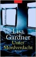 Unter Mordverdacht by Lisa Gardner