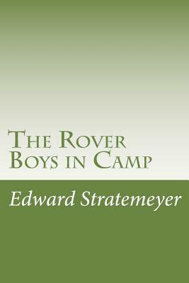 The Rover Boys in Camp by Edward Stratemeyer