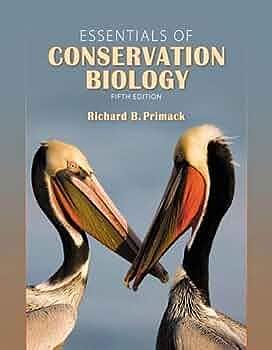 Essentials of Conservation Biology, Fifth Edition by Richard B. Primack, Richard B. Primack