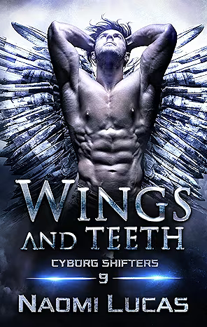 Wings and Teeth by Naomi Lucas