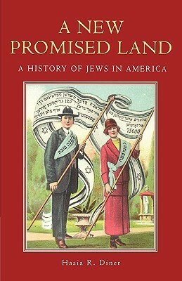 A New Promised Land: A History of Jews in America by Hasia R. Diner