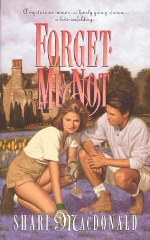 Forget Me Not (Palisades Pure Romance) by Shari MacDonald