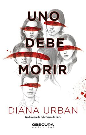 Uno debe morir by Diana Urban