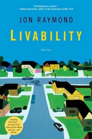 Livability: Stories by Jon Raymond