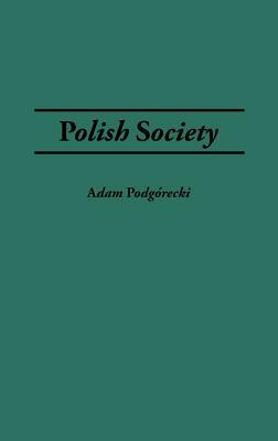 Polish Society by Adam Podgórecki