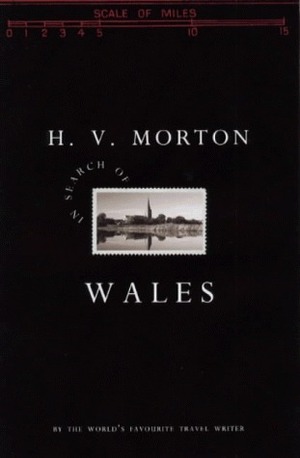 In Search of Wales by H.V. Morton