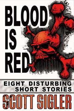 Blood is Red by Scott Sigler