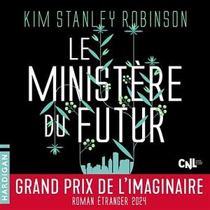 Le Ministère du futur by Kim Stanley Robinson