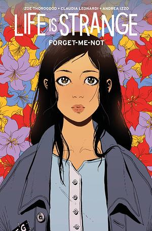 Life is Strange : Forget me Not #4 by Zoe Thorogood