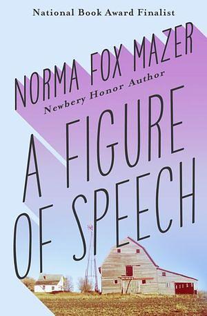 A Figure of Speech by Norma Fox Mazer