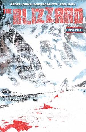 Tales Of The Unnamed: The Blizzard by Geoff Johns