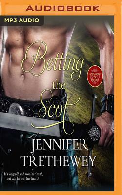 Betting the Scot by Jennifer Trethewey