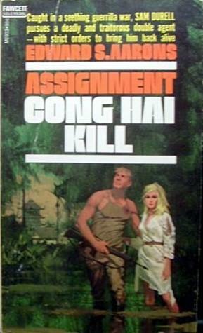 Assignment Cong Hai Kill by Edward S. Aarons
