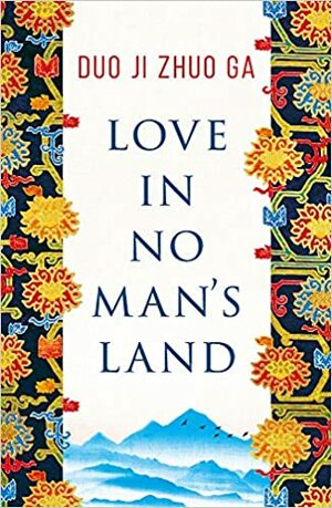Love In No Man's Land by Duo Ji Zhuo Ga