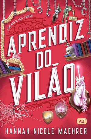 Aprendiz do Vilão  by Hannah Nicole Maehrer