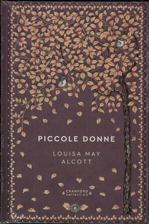 Piccole donne (Storie senza tempo) by Louisa May Alcott