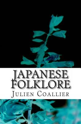 Japanese Folklore: Digital Age Edition by Julien Coallier