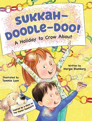 Sukkah-Doodle-Doo! by Tammie Lyon, Margie Blumberg, Margie Blumberg