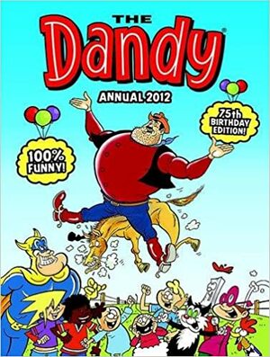 Dandy Annual 2012 by D.C. Thomson &amp; Company Limited