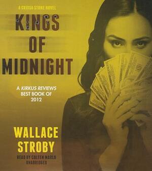 Kings of Midnight by Wallace Stroby