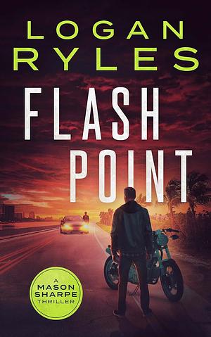 Flash Point by Logan Ryles