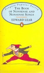 The Book of Nonsense and Nonsense Songs by Edward Lear