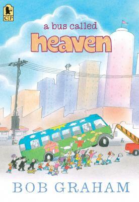 A Bus Called Heaven by Bob Graham