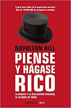 Piense y hágase rico by Napoleon Hill