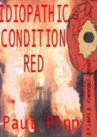Idiopathic Condition Red by Paul Pinn