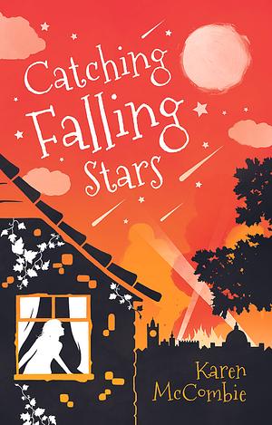 Catching Falling Stars by Karen McCombie