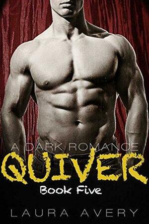 Quiver, Book Five by Laura Avery