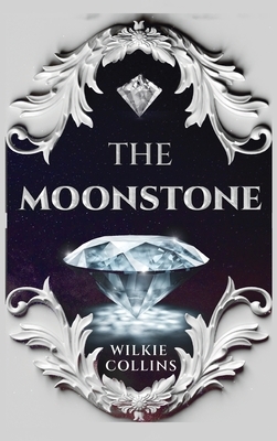 Moonstone by Wilkie Collins