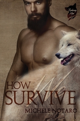 How We Survive by Michele Notaro