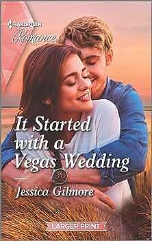 It Started with a Vegas Wedding by Jessica Gilmore