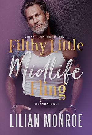 Filthy Little Midlife Fling by Lilian Monroe