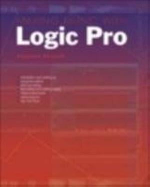 Making Music with Logic Pro by Stephen Bennett