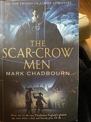 The Scar-Crow Men by Mark Chadbourn
