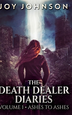 The Death Dealer Diaries by Joy Johnson