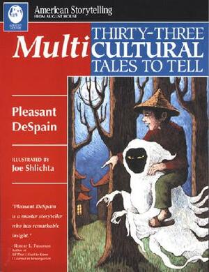 Thirty-Three Multicultural Tales to Tell by Pleasant DeSpain
